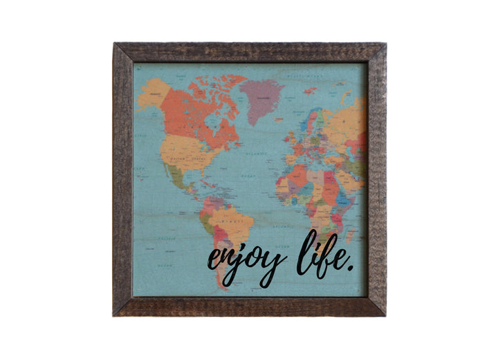 6X6 Enjoy Life Map Print Tabletop Sign